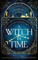 Witch in Time - wciągająca, magiczna i trudna do odłożenia - Witch in Time - absorbing, magical and hard to put down