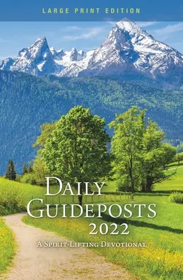 Daily Guideposts 2022 Large Print: Pobożność podnosząca na duchu - Daily Guideposts 2022 Large Print: A Spirit-Lifting Devotional