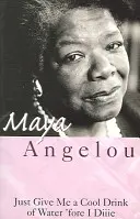 Just Give Me A Cool Drink Of Water 'Before I Diiie - Just Give Me A Cool Drink Of Water 'Fore I Diiie