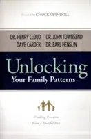 Odblokowanie wzorców rodzinnych: Odnaleźć wolność od krzywdzącej przeszłości - Unlocking Your Family Patterns: Finding Freedom from a Hurtful Past