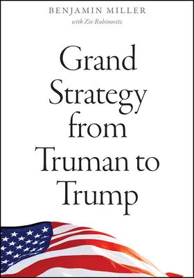 Wielka strategia od Trumana do Trumpa - Grand Strategy from Truman to Trump