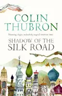 Cień Jedwabnego Szlaku - Shadow of the Silk Road