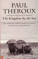 Kingdom by the Sea - Podróż dookoła wybrzeża Wielkiej Brytanii - Kingdom by the Sea - A Journey Around the Coast of Great Britain