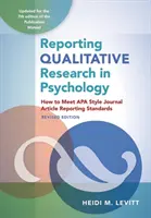 Raportowanie badań jakościowych w psychologii: Jak spełnić standardy raportowania artykułów w czasopismach w stylu APA, wydanie poprawione, 2020 Copyright - Reporting Qualitative Research in Psychology: How to Meet APA Style Journal Article Reporting Standards, Revised Edition, 2020 Copyright