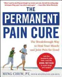 The Permanent Pain Cure: Przełomowy sposób na wyleczenie bólu mięśni i stawów na dobre (Pb) - The Permanent Pain Cure: The Breakthrough Way to Heal Your Muscle and Joint Pain for Good (Pb)