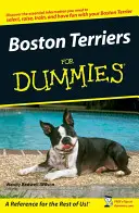 Boston Terriery dla opornych - Boston Terriers For Dummies