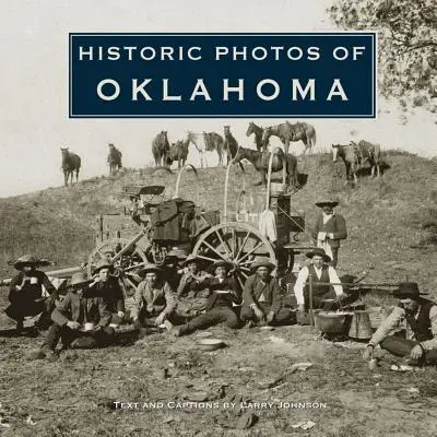 Historyczne zdjęcia Oklahomy - Historic Photos of Oklahoma