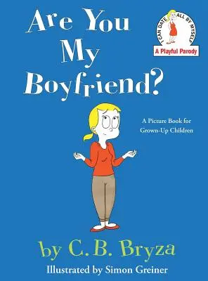 Czy jesteś moim chłopakiem? - Are You My Boyfriend?