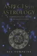 Aspekty w astrologii - kompleksowy przewodnik po interpretacji - Aspects In Astrology - A Comprehensive guide to Interpretation