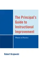 The Principal's Guide to Instructional Improvement: Teoria w praktyce - The Principal's Guide to Instructional Improvement: Theory to Practice