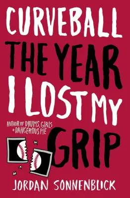 Curveball: Rok, w którym straciłem chwyt - Curveball: The Year I Lost My Grip