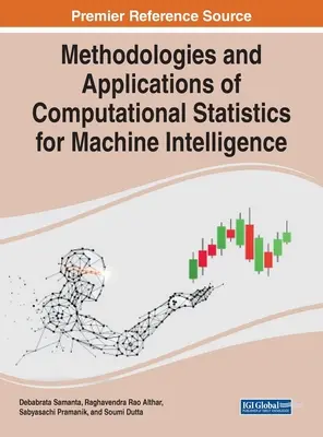 Metodologie i zastosowania statystyki obliczeniowej w inteligencji maszynowej - Methodologies and Applications of Computational Statistics for Machine Intelligence