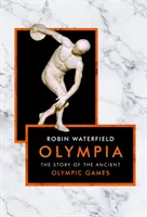 Olimpia - historia starożytnych igrzysk olimpijskich - Olympia - The Story of the Ancient Olympic Games