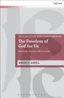 Wolność Boga dla nas: Karla Bartha doktryna boskiej czystości - The Freedom of God for Us: Karl Barth's Doctrine of Divine Aseity
