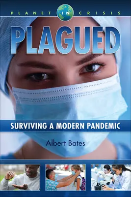 Plagueed: Przetrwać współczesną pandemię - Plagued: Surviving a Modern Pandemic