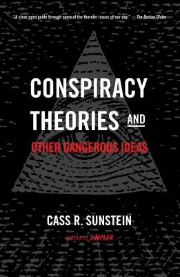 Teorie spiskowe i inne niebezpieczne pomysły - Conspiracy Theories and Other Dangerous Ideas