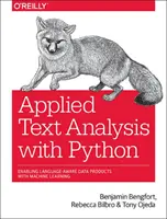 Applied Text Analysis with Python: Umożliwienie tworzenia produktów danych z uwzględnieniem języka dzięki uczeniu maszynowemu - Applied Text Analysis with Python: Enabling Language-Aware Data Products with Machine Learning