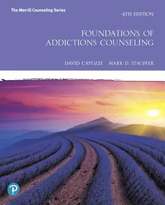 Podstawy poradnictwa w zakresie uzależnień - Foundations of Addictions Counseling