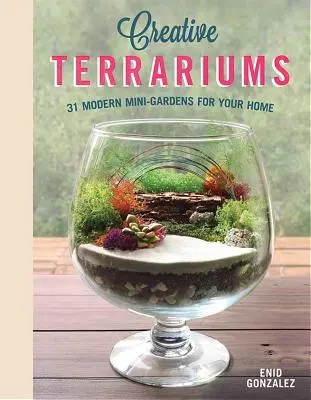 Kreatywne terraria: 33 nowoczesne mini-ogrody dla domu - Creative Terrariums: 33 Modern Mini-Gardens for Your Home