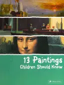 13 obrazów, które dzieci powinny znać - 13 Paintings Children Should Know