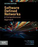 Sieci definiowane programowo: Kompleksowe podejście - Software Defined Networks: A Comprehensive Approach