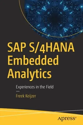 SAP S/4hana Embedded Analytics: Doświadczenia w terenie - SAP S/4hana Embedded Analytics: Experiences in the Field