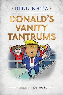 Próżne wybryki Donalda - Donald's Vanity Tantrums