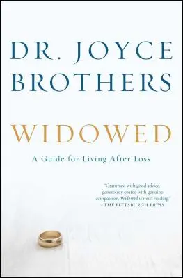 Wdowa: Przewodnik po życiu po stracie - Widowed: A Guide for Living After Loss