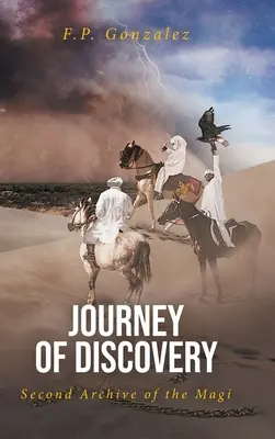 Journey of Discovery: Drugie Archiwum Mędrców - Journey of Discovery: Second Archive of the Magi