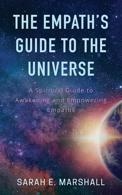 Przewodnik empaty po wszechświecie - The Empath's Guide To The Universe