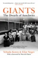 Giganci - karły z Auschwitz - Giants - The Dwarfs of Auschwitz