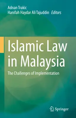 Prawo islamskie w Malezji: Wyzwania związane z wdrażaniem - Islamic Law in Malaysia: The Challenges of Implementation