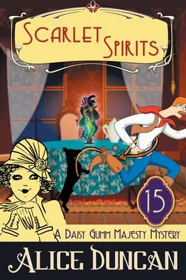Scarlet Spirits (A Daisy Gumm Majesty Mystery, Book 15): Tajemnica historyczna - Scarlet Spirits (A Daisy Gumm Majesty Mystery, Book 15): Historical Cozy Mystery