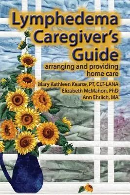 Przewodnik dla opiekunów z obrzękiem limfatycznym - Lymphedema Caregiver's Guide