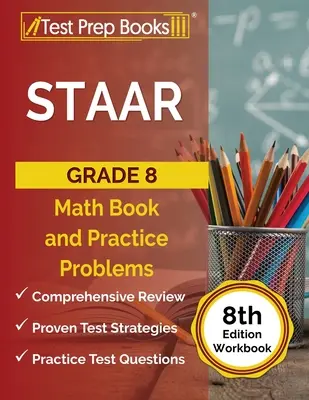 STAAR Grade 8 Math Book and Practice Problems [8. edycja zeszytu ćwiczeń] - STAAR Grade 8 Math Book and Practice Problems [8th Edition Workbook]