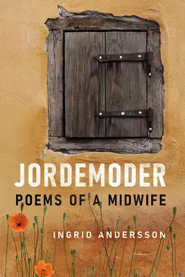 Jordemoder: Wiersze położnej - Jordemoder: Poems of a Midwife