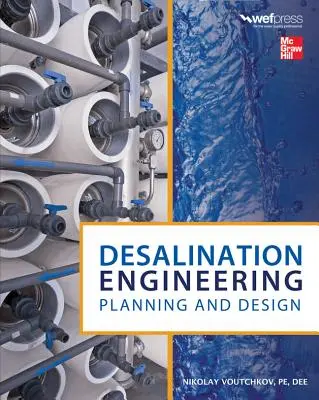 Inżynieria odsalania: Planowanie i projektowanie - Desalination Engineering: Planning and Design