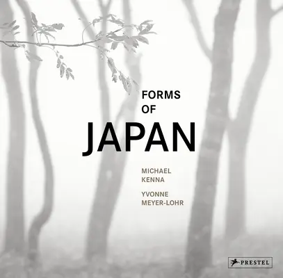 Michael Kenna: Formy Japonii - Michael Kenna: Forms of Japan