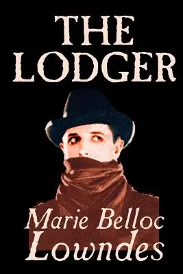 The Lodger Marie Belloc Lowndes, Fikcja, Tajemnica i detektyw - The Lodger by Marie Belloc Lowndes, Fiction, Mystery & Detective