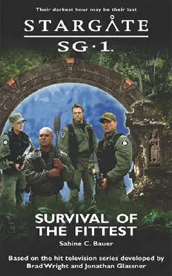 STARGATE SG-1 Przetrwają najsilniejsi - STARGATE SG-1 Survival of the Fittest