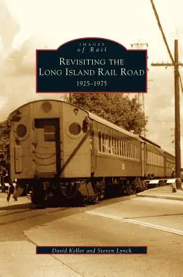 Rewizja Long Island Rail Road: 1925-1975 - Revisiting the Long Island Rail Road: 1925-1975