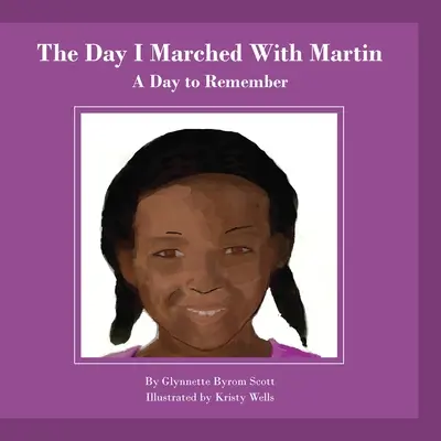 Dzień, w którym maszerowałem z Martinem: Dzień do zapamiętania - The Day I Marched With Martin: A Day To Remember