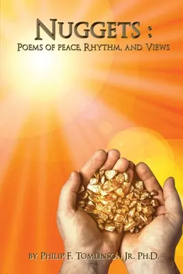 Nuggets: Wiersze o pokoju, rytmie i poglądach - Nuggets: Poems of Peace, Rhythm, and Views