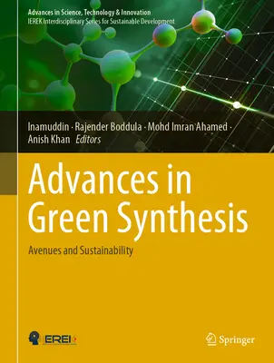 Postępy w zielonej syntezie: Możliwości i zrównoważony rozwój - Advances in Green Synthesis: Avenues and Sustainability