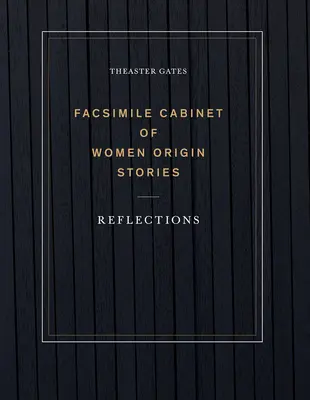 Theaster Gates: Facsimile Gabinet of Women Origin Stories: Refleksje - Theaster Gates: Facsimile Cabinet of Women Origin Stories: Reflections