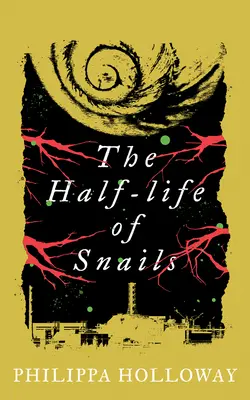 Pół życia ślimaków - The Half-Life of Snails