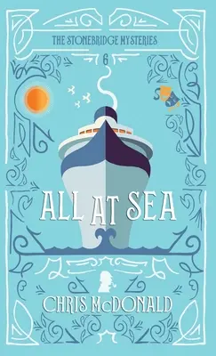 Wszyscy na morzu: Nowoczesna tajemnica z klasycznym kryminałem - All at Sea: A modern cosy mystery with a classic crime feel