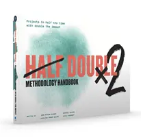 PODRĘCZNIK METODOLOGII PÓŁ NA PÓŁ - HALF DOUBLE METHODOLOGY HANDBOOK