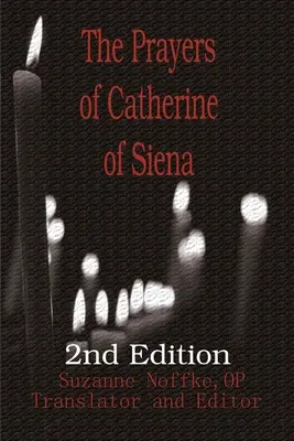 Modlitwy Katarzyny ze Sieny - The Prayers of Catherine of Siena