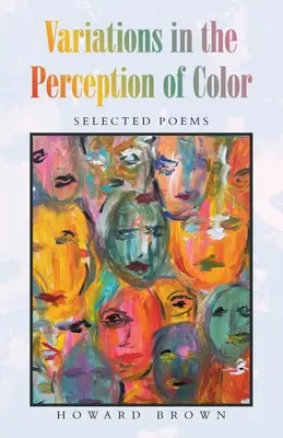 Wariacje w postrzeganiu kolorów: wybrane wiersze - Variations in the Perception of Color: Selected Poems